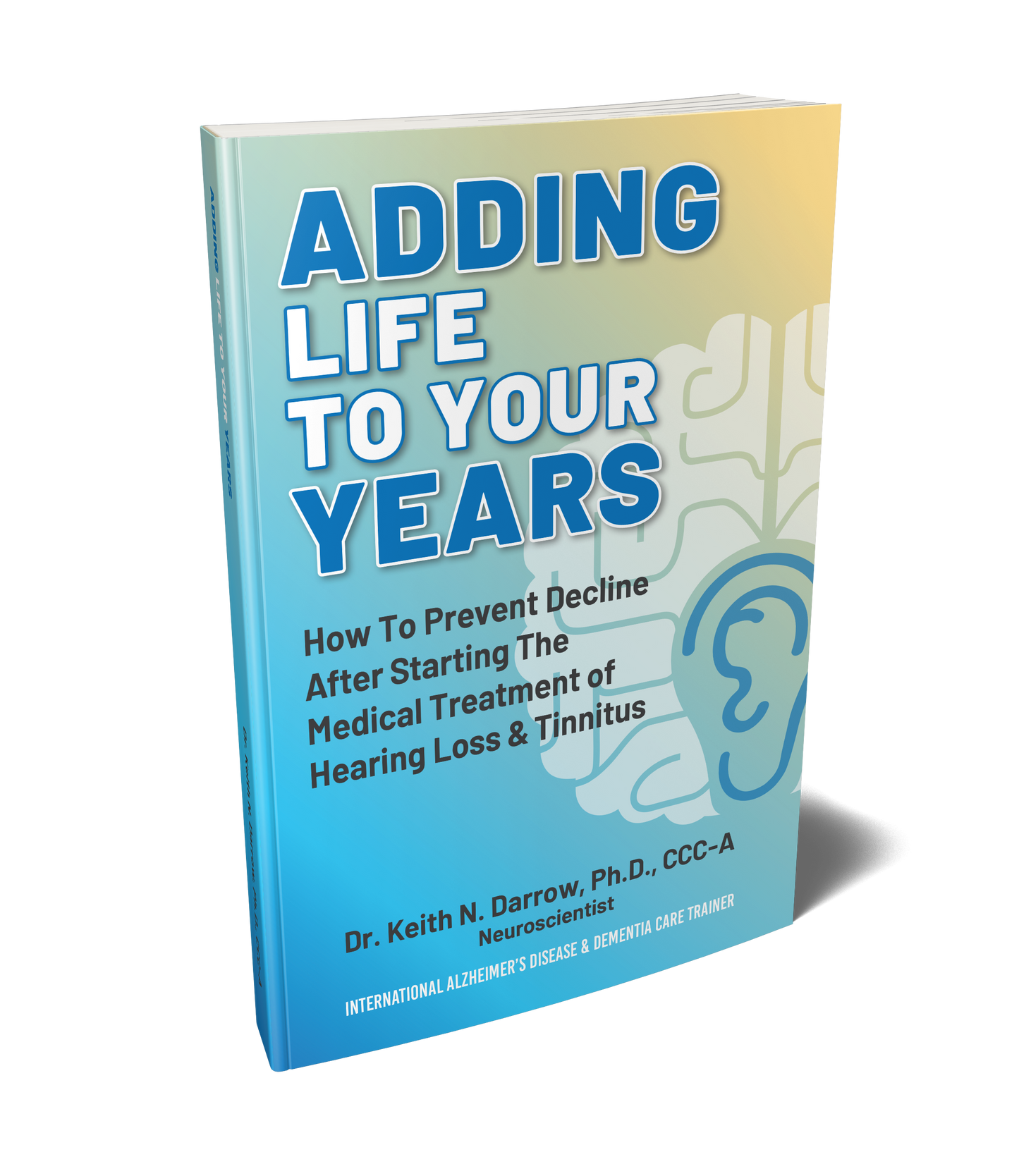 Adding Life to Your Years