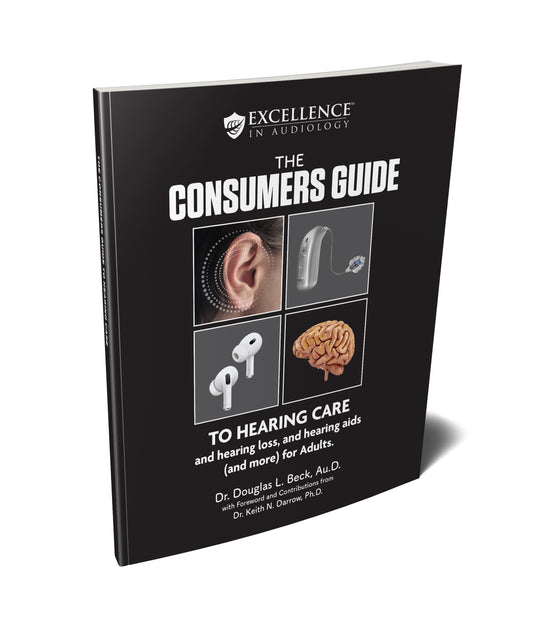 The Consumer's Guide to Hearing Care